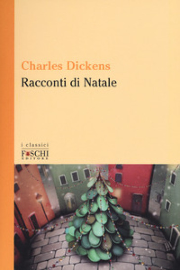 Racconti di Natale - Charles Dickens