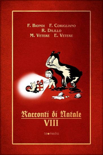 Racconti di Natale VIII - Francesco Biondi - Francesco Corigliano - Rachele Dilillo - Matteo Vetere - Elena Vetere