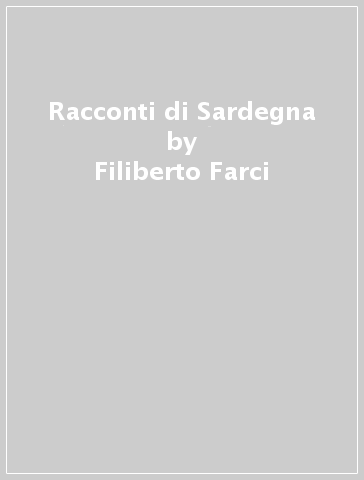 Racconti di Sardegna - Filiberto Farci