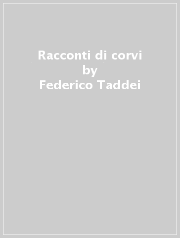 Racconti di corvi - Federico Taddei