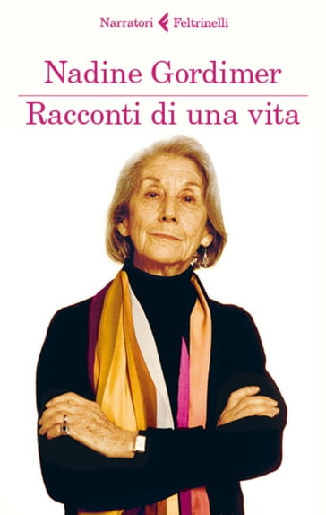 Racconti di una vita - Nadine Gordimer