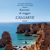 Racconti di viaggio: L Algarve