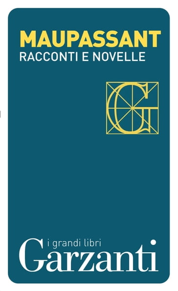 Racconti e novelle - Guy de Maupassant