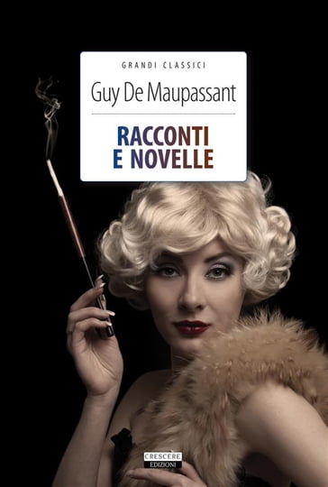 Racconti e novelle - Guy de Maupassant