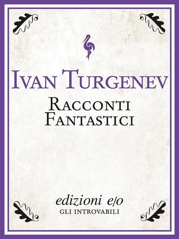 Racconti fantastici - Ivan Turgenev