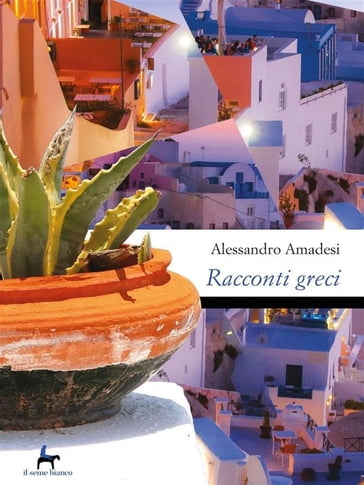 Racconti greci - Alessandro Amadesi