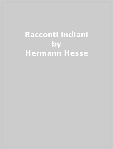 Racconti indiani - Hermann Hesse