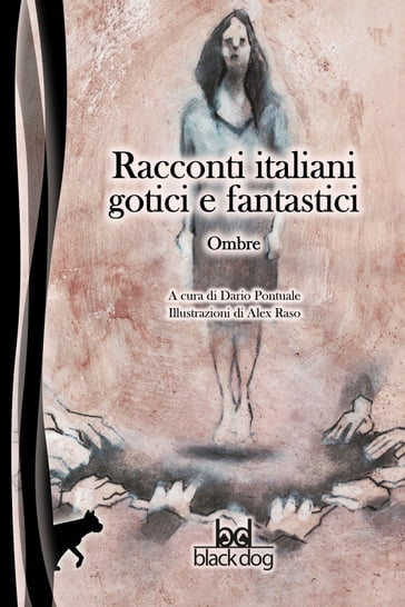 Racconti italiani gotici e fantastici. Ombre - AA.VV. Artisti Vari