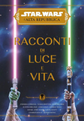 Racconti di luce e vita. L