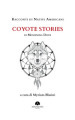 Racconti di nativi americani: Coyote stories