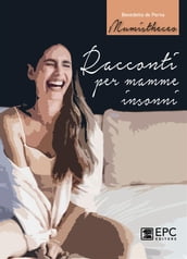 Racconti per mamme insonni