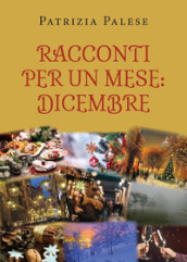 Racconti per un mese: dicembre