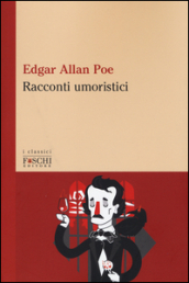 Racconti umoristici - Edgar Allan Poe