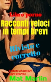 Racconti veloci in tempi brevi