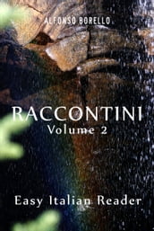 Raccontini Vol. 2: Easy Italian Reader