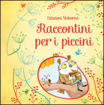 Raccontini per i piccini. Ediz. illustrata