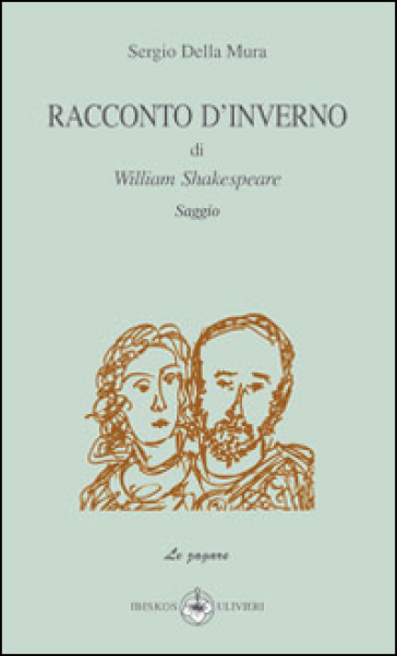 Racconto d'inverno di William Shakespeare - Sergio Della Mura
