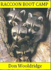 Raccoon Boot Camp