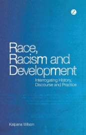 Race, Racism and Development