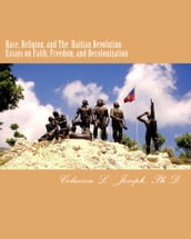 Race, Religion, and The Haitian Revolution
