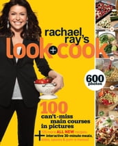 Rachael Ray s Look + Cook