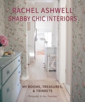 Rachel Ashwell Shabby Chic Interiors