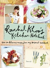 Rachel Khoo s Kitchen Notebook