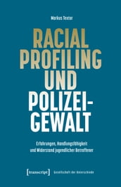 Racial Profiling und Polizeigewalt