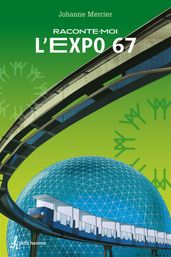 Raconte-moi L Expo 67 - Nº 18