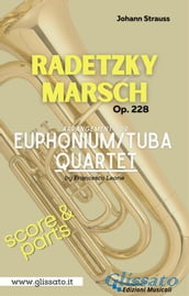 Radetzky Marsch - Euphonium/Tuba Quartet (score & parts)