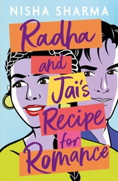 Radha and Jai s Recipe for Romance