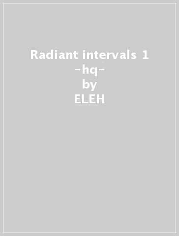 Radiant intervals 1 -hq- - ELEH