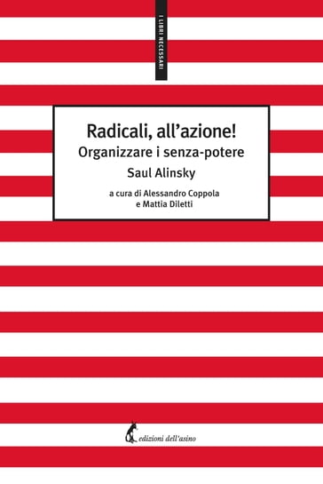 Radicali, all'azione! - Saul Alinsky