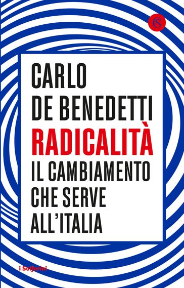 Radicalità - Carlo De Benedetti