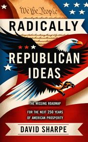 Radically Republican Ideas