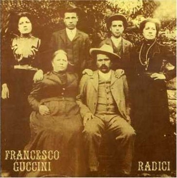 Radici - Francesco Guccini