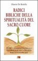 Radici bibliche della spiritualità del Sacro Cuore. XVIII Convegno Nazionale dell Apostolato della Preghiera