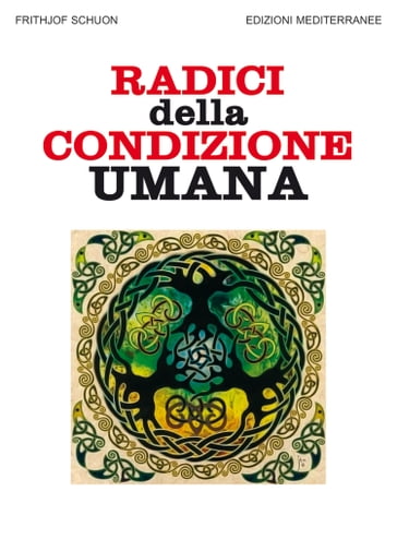 Radici della condizione umana - Frithjof Schuon