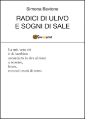 Radici di ulivo e sogni di sale