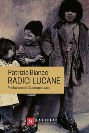 Radici lucane - Patrizia Bianco