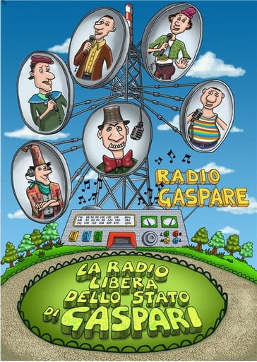 La Radio Libera dello Stato di Gaspari - Radio Gaspare