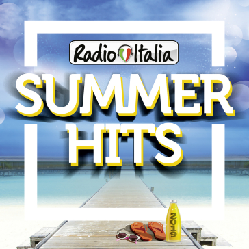 Radio italia summer hits 2019 - AA.VV. Artisti Vari