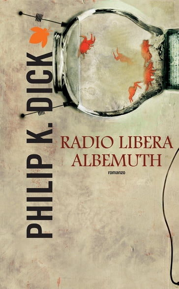 Radio libera Albemuth - Philip K. Dick