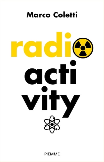 Radioactivity - Marco Coletti