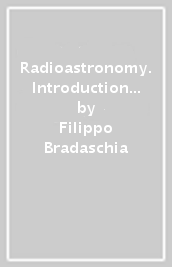 Radioastronomy. Introduction to invisible