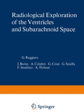 Radiological Exploration of the Ventricles and Subarachnoid Space