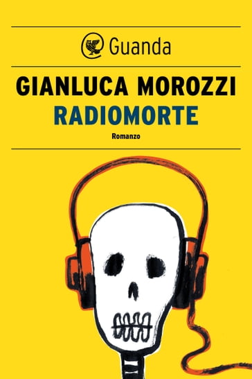 Radiomorte - Gianluca Morozzi