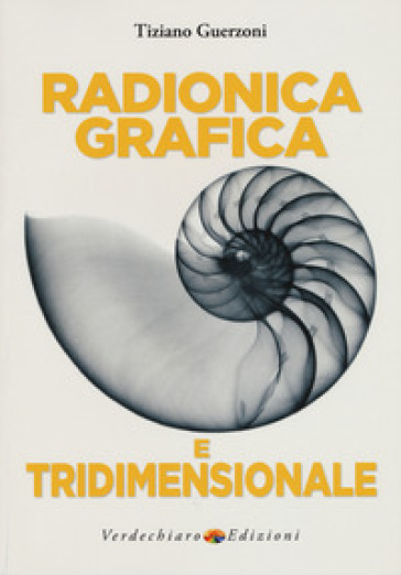 Radionica grafica e tridimensionale - Tiziano Guerzoni