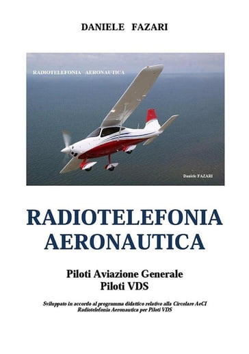 Radiotelefonia Aeronautica Piloti VDS - Daniele Fazari