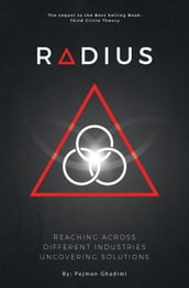 Radius: Reaching Across Different Industries Uncovering Solutions
